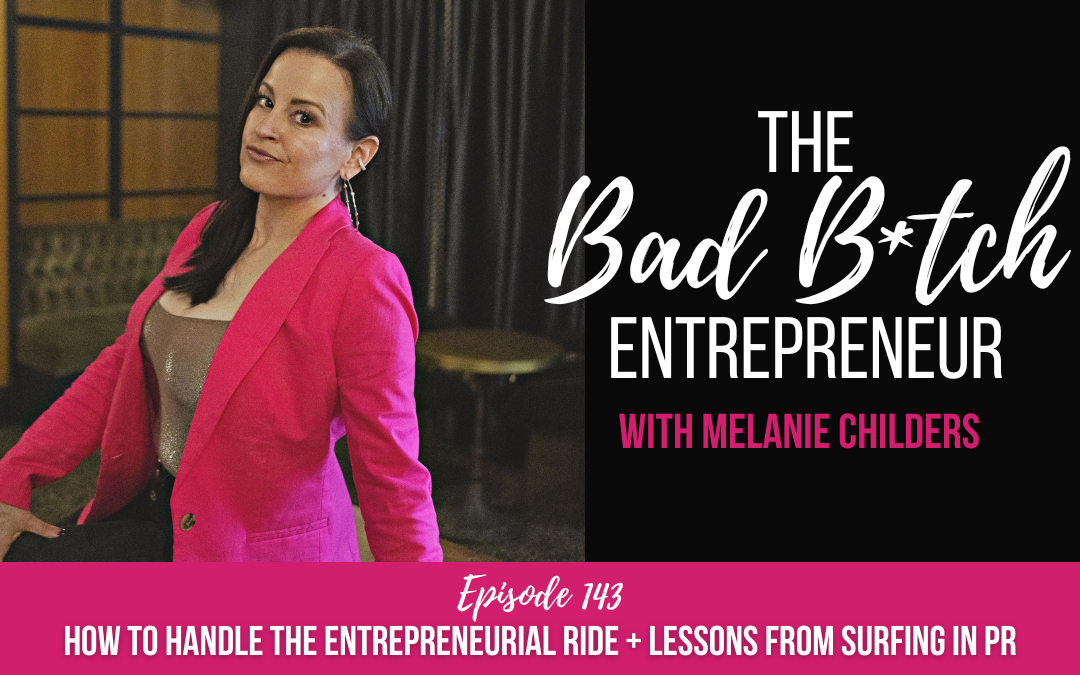 How to Handle the Entrepreneurial Ride + Lessons from Surfing in PR