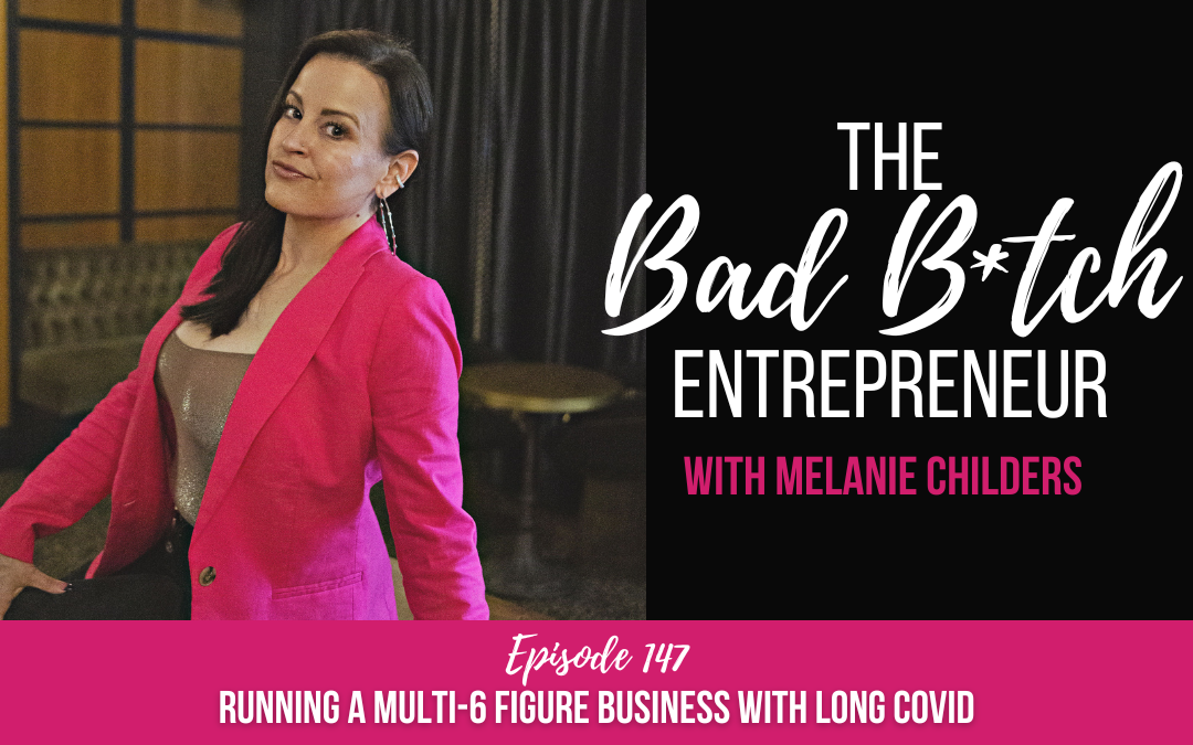 Running a Multi-6 Figure Business with Long Covid